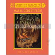 Grimm Kız Kardeşler - Masal Dedektifleri | Michael Buckley