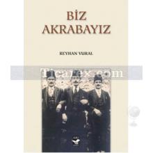 Biz Akrabayız | Reyhan Vural