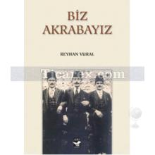 Biz Akrabayız | Reyhan Vural