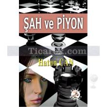 Şah ve Piyon | Hatun Can