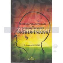 Nörofinans | Küresel Para Savaşları ve Davranış Ekonomisi | Ramazan Kurtoğlu
