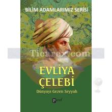 Evliya Çelebi | Dünyayı Gezen Seyyah | Ali Kuzu