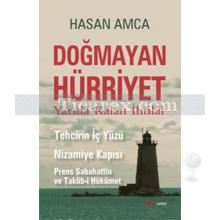 Doğmayan Hürriyet | Yarıda Kalan İhtilâl | Hasan Amca