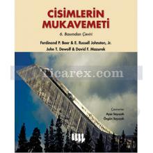 Cisimlerin Mukavemeti (6. Basımdan Çeviri) | Ferdinand P. Beer, E. Russel Johnson