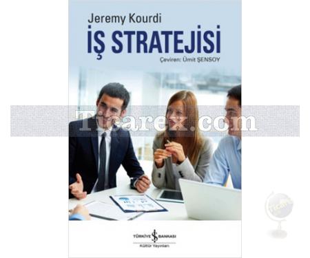 İş Stratejisi | Jeremy Kourdi - Resim 1