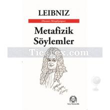 Metafizik Söylemler | Leibniz