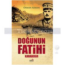 Doğunun Fatihi Karabekir | Osman Azman