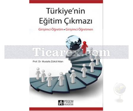 Türkiye'nin Eğitim Çıkmazı | Mustafa Zülküf Altan - Resim 1