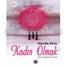 Kadın Olmak | Hande Akın