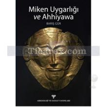 miken_uygarligi_ve_ahhiyawa