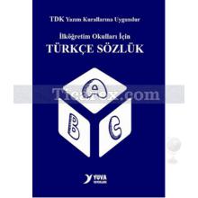 Türkçe Sözlük | İlköğretim Okulları İçin | Merve Ayyıldız, Nihal Çiçek
