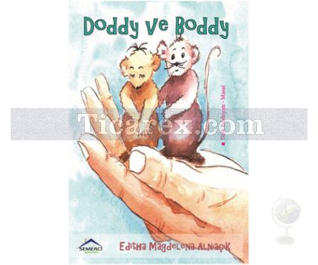 Doddy ve Boddy | Editha Magdelena Alniaçik - Resim 1