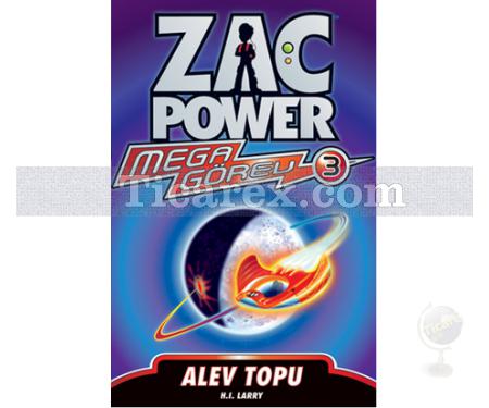 Zac Power Mega Görev 3 - Alev Topu | H. I. Larry - Resim 1