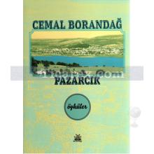 Pazarcık | Cemal Borandağ