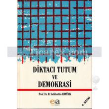 diktaci_tutum_ve_demokrasi