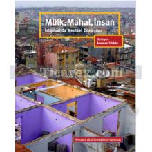 Mülk, Mahal, İnsan - İstanbul'da Kentsel Dönüşüm | Kolektif