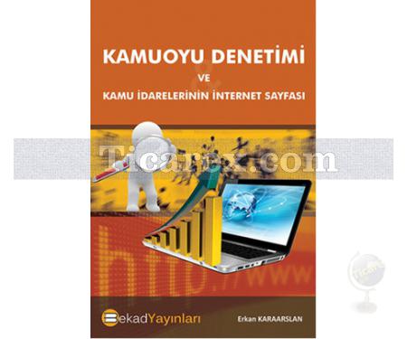 Kamuoyu Denetimi Ve Kamu İdarelerinin İnternet Sayfası | Erkan Karaarslan - Resim 1