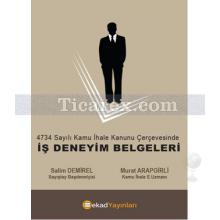 İş Deneyim Belgeleri | 4734 Sayılı Kamu İhale Kanunu Çerçevesinde | Murat Arapgirli , Salim Demirel