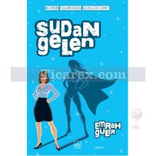 Sudan Gelen | Emrah Güler