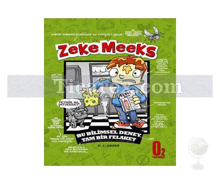 Zeke Meeks - Bu Bilimsel Deney Tam Bir Felaket | D. L. Green - Resim 1