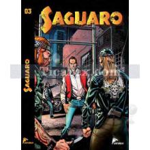 Saguaro 3 | Pis Bir Oyun - Border Town - Kör Nefret | Bruno Enna