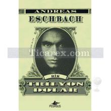 Bir Trilyon Dolar | Andreas Eschbach