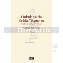 Hukuk ya da Kukla Tiyatrosu | Cemal Bali Akal