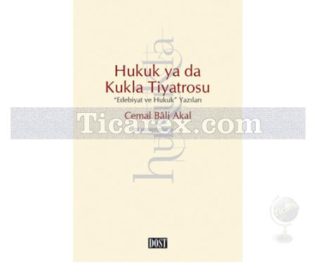 Hukuk ya da Kukla Tiyatrosu | Cemal Bali Akal - Resim 1