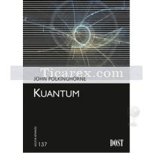 Kuantum | John Polkinghorne