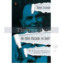 Biri Bilim Masaldır mı Dedi? | Tamer Ertangil