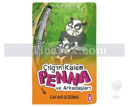 Çılgın Kalem Penna ve Arkadaşları - Safari Gezisinde | Eileen O'Hely - Resim 1