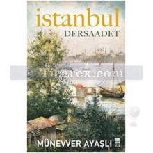 İstanbul | Dersaadet | Münevver Ayaşlı