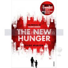 The New Hunger: The Prequel to Warm Bodies | Isaac Marion