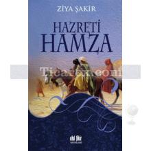 Hazreti Hamza | Ziya Şakir