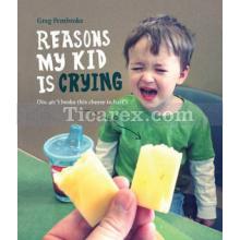 Reasons My Kid is Crying | Greg Pembroke