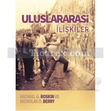 Uluslararası İlişkiler | Michael G. Roskin, Nicholas Berry