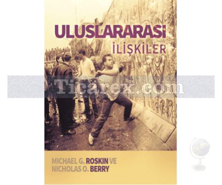 Uluslararası İlişkiler | Michael G. Roskin, Nicholas Berry - Resim 1