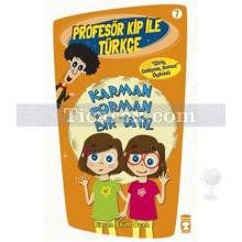 Profesör Kip ile Türkçe 7 - Karman Çorman Bir Tatil | Birsen Ekim Özen