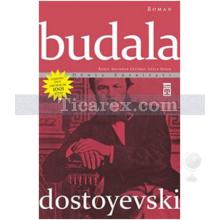 Budala | Fyodor Mihayloviç Dostoyevski