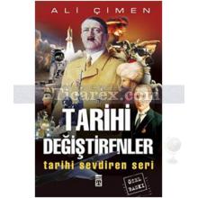 Tarihi Değiştirenler Kitabı | Ali Çimen
