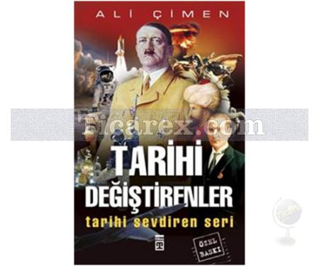 Tarihi Değiştirenler Kitabı | Ali Çimen - Resim 1