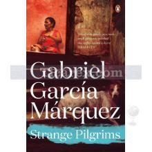 Strange Pilgrims | Gabriel García Márquez