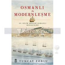 Osmanlı ve Modernleşme | 3. Selim Dönemi Osmanlı Denizciliği | Tuncay Zorlu