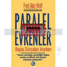Paralel Evrenler | Fred Alan Wolf