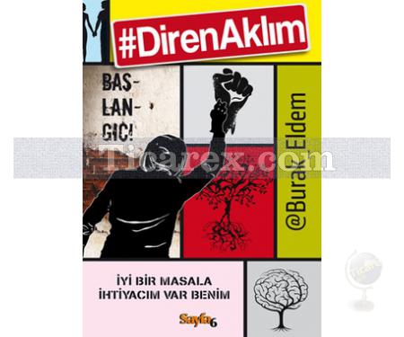 #DirenAklım | Burak Eldem - Resim 1