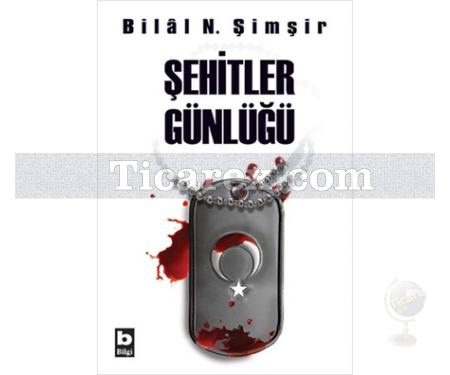 Şehitler Günlüğü | Bilâl N. Şimşir - Resim 1