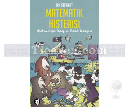 Matematik Histerisi | Ian Stewart - Resim 1