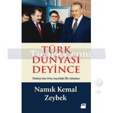 Türk Dünyası Deyince | Namık Kemal Zeybek
