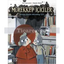 Mürekkep İçiciler 4 - Kırmızı Başlıklı Mürekkep İçici | Eric Sanvoisin