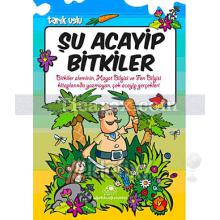 Şu Acayip Bitkiler | Tarık Uslu